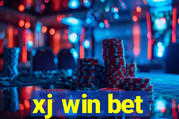 xj win bet